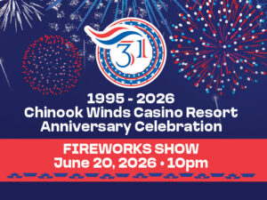 Chinook Winds Casino Resort Anniversary Celebration