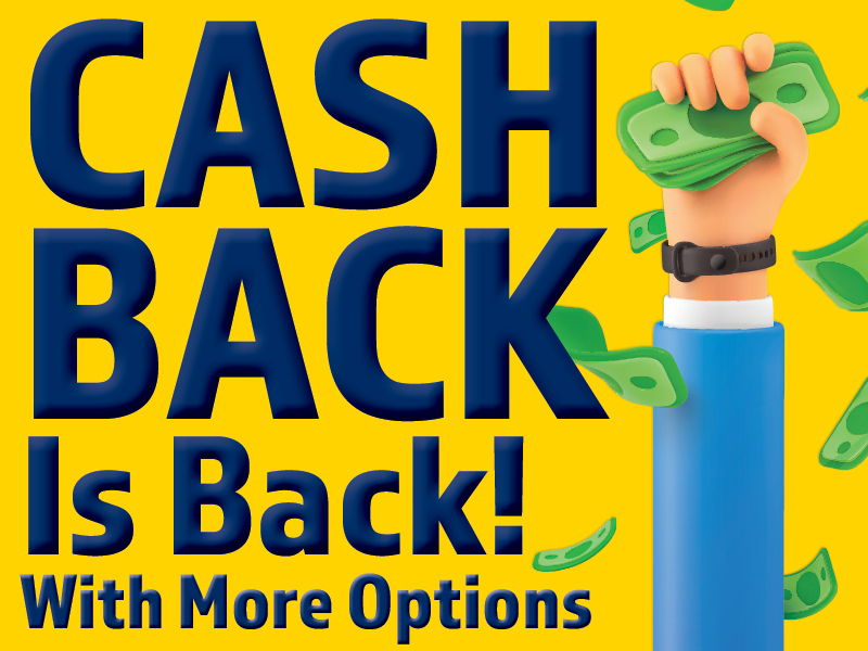 Cash Back is Back!