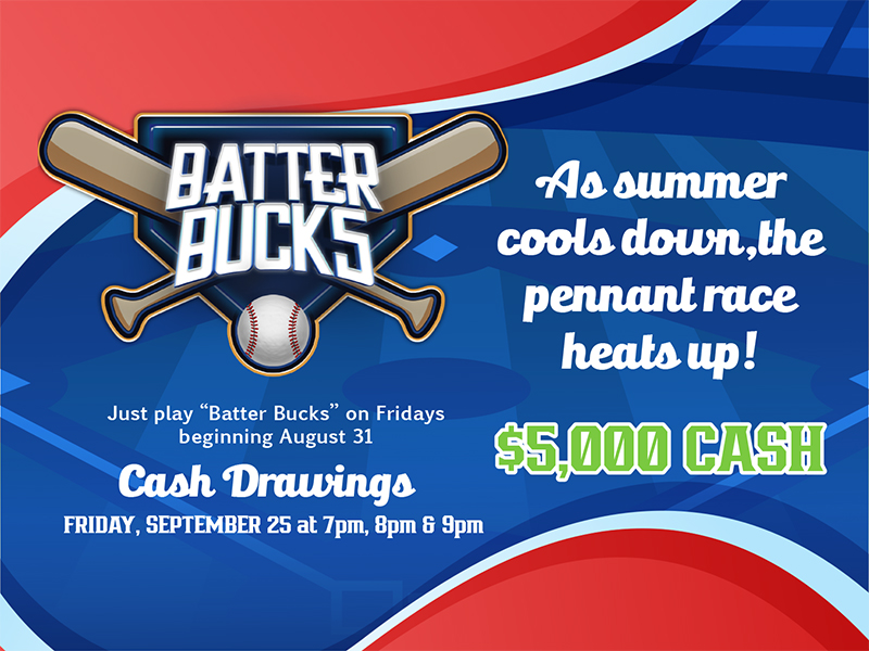 Batter Bucks Kiosk Game & Drawings